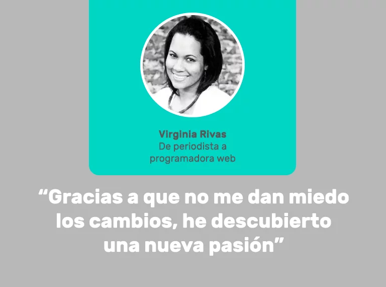 Virginia Rivas: “Soy programadora porque no me dan miedo los cambios”